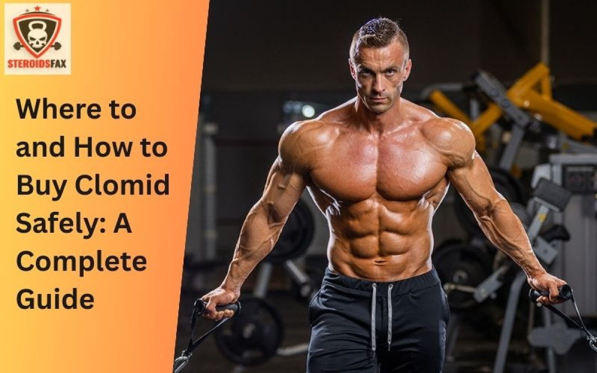 Where to and How to Buy Clomid Safely: A Complete Guide